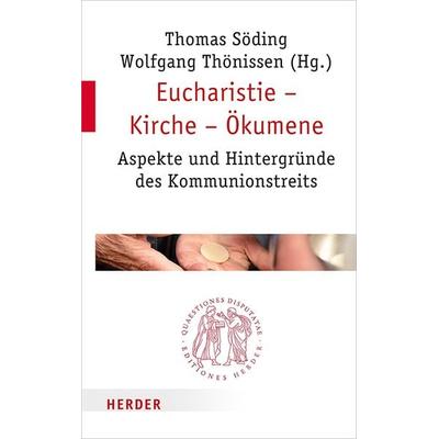 Eucharistie – Kirche – Ökumene, Taschenbuch von , Herder, 978-3-451-02298-2