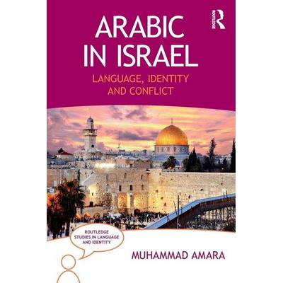 Arabic in Israel, Taschenbuch von Muhammad Amara, Taylor and Francis, 978-1-138-06355-6