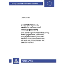 Unternehmenskauf, Verkäuferhaftung und Vertragsgestaltung, Fachbücher von Ulrich Adam