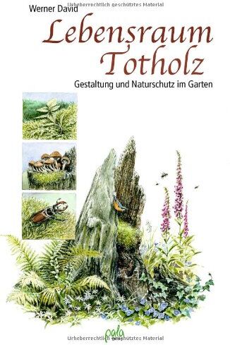 David Werner - Lebensraum Totholz: Gestaltung und Naturschutz im Garten - Preis vom 10.10.2026 11:48:34 h