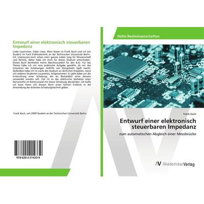 Entwurf einer elektronisch steuerbaren Impedanz, Taschenbuch von Frank Koch, AV Akademikerverlag, 978-620-2-21433-9