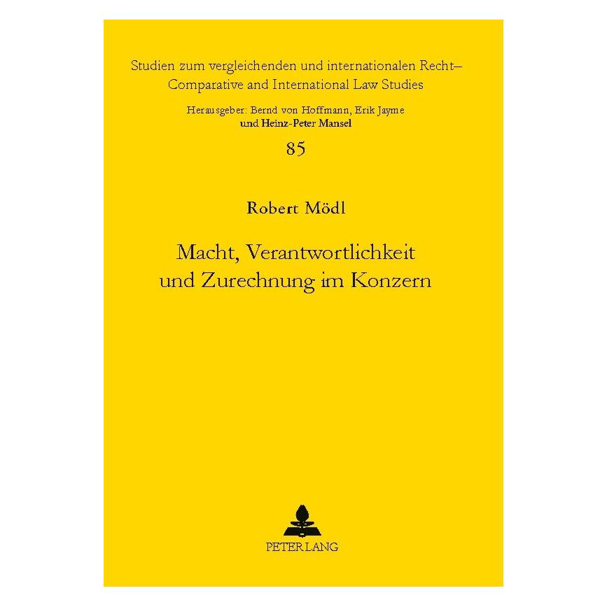 Peter Lang Macht, Verantwortlichkeit und Zurechnung im Konzern (Deutsch, Softcover, Robert Mödl) (56024889)