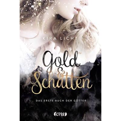 Gold und Schatten, Gebundene Ausgabe von Kira Licht, ONE