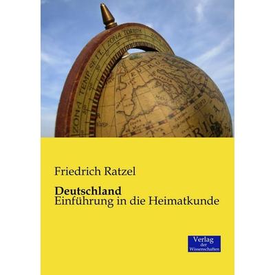 Deutschland, Taschenbuch von Friedrich Ratzel, Verlag der Wissenschaften, 978-3-95700-615-8