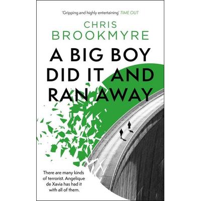 Big Boy Did It And Ran Away, Taschenbuch von Christopher Brookmyre, Time Warner Books Uk, 978-0-349-11684-6