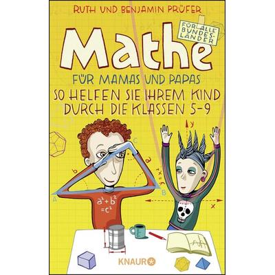 Mathe für Mamas und Papas, Taschenbuch von Benjamin Prüfer,Ruth Prüfer, Knaur Taschenbuch