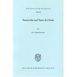 Naturrecht und Natur der Sache., Fachbücher von Gerhard Sprenger