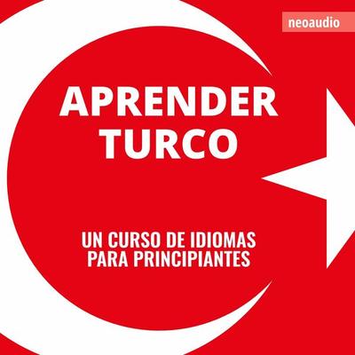 Cursos de Idiomas para Principiantes, Aprender turco - NeoAudio, Audio, 4066004872520