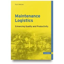Maintenance Logistics, Fachbücher von Kurt Matyas