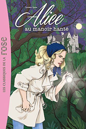 Caroline Quine - Alice. Vol. 2. Alice au manoir hanté - Preis vom 12.10.2026 11:37:12 h