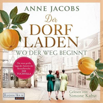 Der Dorfladen - Wo der Weg beginnt - Anne Jacobs, Audio, 9783837165807