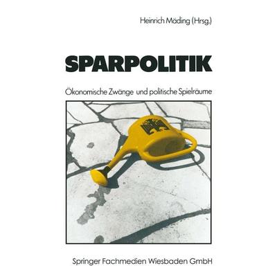Sparpolitik, Taschenbuch von Heinrich Mäding, VS Verlag für Sozialwissenschaften, 978-3-531-11659-4