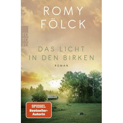 Das Licht in den Birken, Taschenbuch von Romy Fölck, Rowohlt Taschenbuch, 978-3-499-01278-5