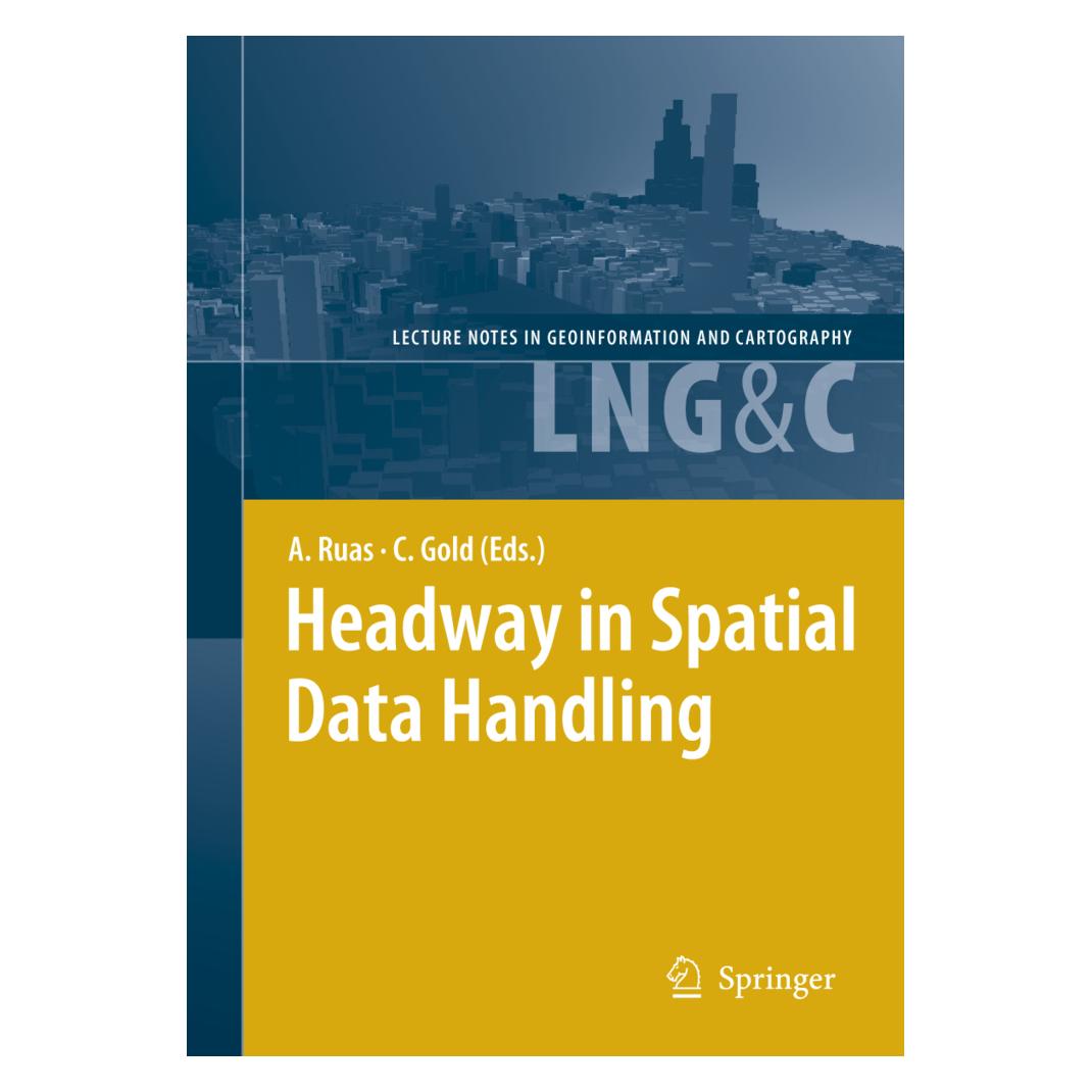 Springer Headway in Spatial Data Handling (Englisch, Softcover, Anne Ruas, Christopher Gold) (55375505)