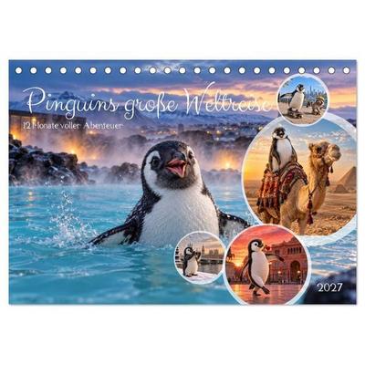 Pinguins große Weltreise (Tischkalender 2027 DIN A5 quer), CALVENDO Monatskalender