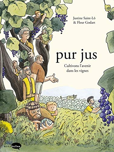 Pur jus. Vol. 1. Cultivons l'avenir dans les vignes - Preis vom 17.10.2026 19:25:27 h