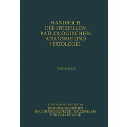 Kopfspeicheldrüsen. Bauchspeicheldrüse. Gallenblase und Gallenwege, Fachbücher von W. Fischer, W. Gerlach, G. B. Gruber