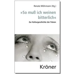 So muss ich weinen bitterlich, Fachbücher von Renate Möhrmann