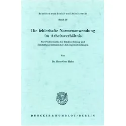 Die fehlerhafte Normenanwendung im Arbeitsverhältnis., Fachbücher von Hans-Otto Hahn