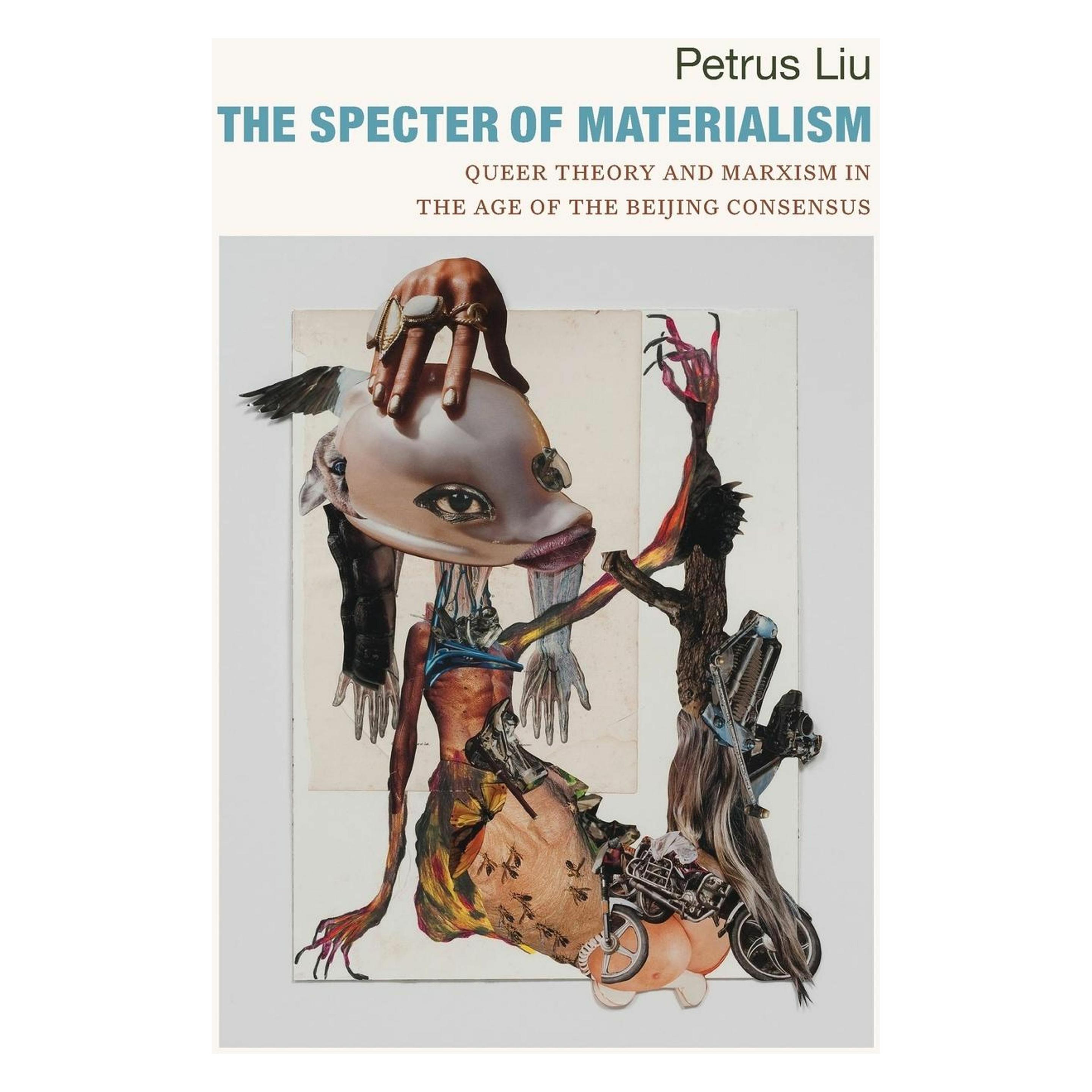 Duke Univ Pr The Specter of Materialism (Englisch, Hardcover, Petrus Liu) (41992100)