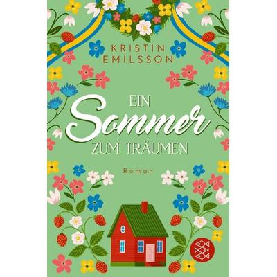 Ein Sommer zum Träumen, Taschenbuch von Kristin Emilsson, Fischer Taschenbuch Verlag, 978-3-596-70887-1