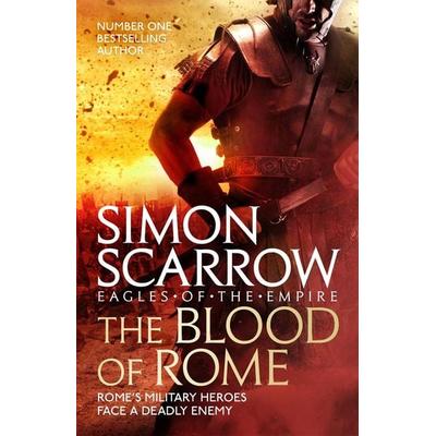 The Blood of Rome (Eagles of the Empire 17), Taschenbuch von Simon Scarrow, Headline Book, 978-1-4722-5837-3