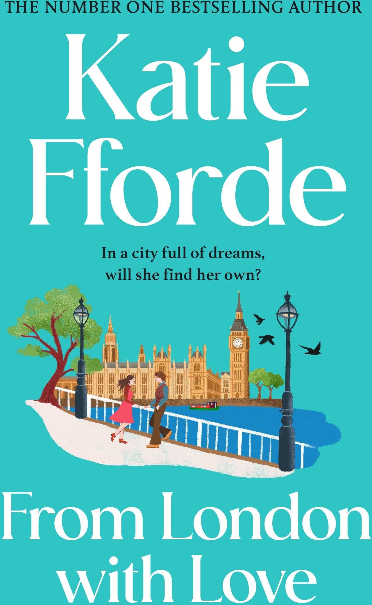 Katie Fforde - From London With Love: Have a romantic life-adventure with the beloved Sunday Times bestselling author - Preis vom 02.10.2026 23:42:20 h