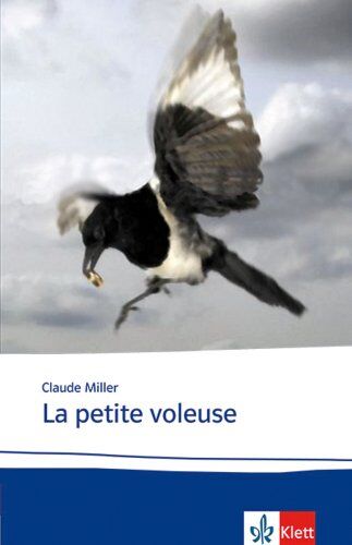 Claude Miller - La petite voleuse. Texte et documents: Sekundarstufe 2 - Preis vom 30.09.2026 22:30:23 h