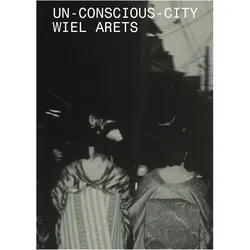 Unconscious City: Conversations with Wiel Arets, Sachbücher von Wiel Arets