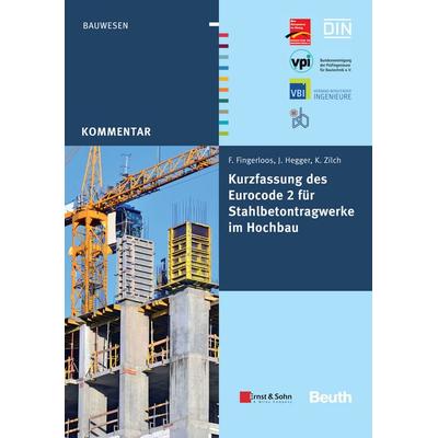 Kurzfassung des Eurocode 2 für Stahlbetontragwerke im Hochbau, Taschenbuch von Frank Fingerloos,Josef Hegger,Konrad Zilch, Ernst & Sohn,
