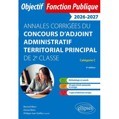 Adjoint administratif territorial principal de 2e classe. Annales corrigées, Taschenbuch von Bernard Blanc,Denise Blanc,Philippe-Jean Quillien,