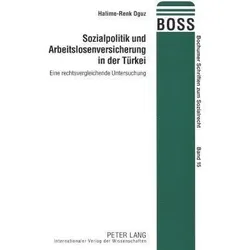 Sozialpolitik und Arbeitslosenversicherung in der Türkei, Fachbücher von Halime-Renk Oguz