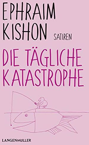 Ephraim Kishon - Die tägliche Katastrophe - Preis vom 13.10.2026 11:25:28 h