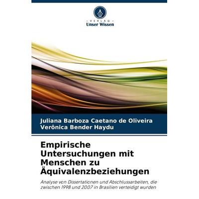 Empirische Untersuchungen mit Menschen zu Äquivalenzbeziehungen, Taschenbuch von Juliana Barboza Caetano de Oliveira,Verônica Bender Haydu, Verlag