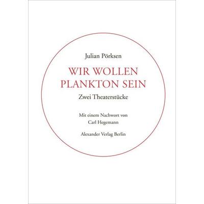 Wir wollen Plankton sein, Taschenbuch von Julian Pörksen, Alexander, 978-3-89581-365-8