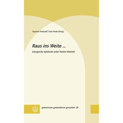 Raus ins Weite ..., Gebundene Ausgabe von , Evangelische Verlagsanstalt, 978-3-374-07519-5