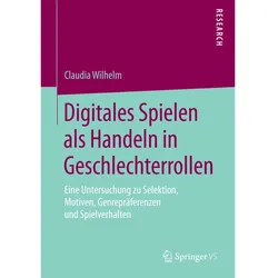 Digitales Spielen als Handeln in Geschlechterrollen, Fachbücher von Claudia Wilhelm