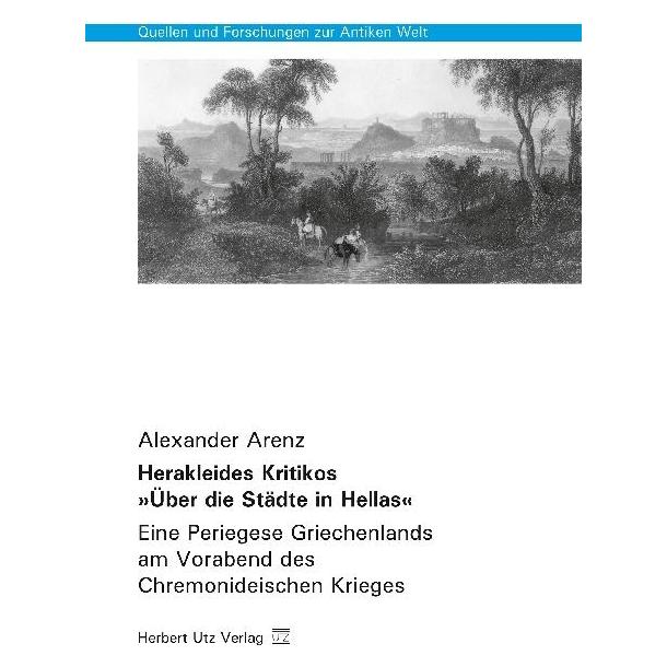 UTZ Verlag Herakleides Kritikos 'Über die Städte in Hellas' (Deutsch, Softcover, Alexander Arenz) (55832280)