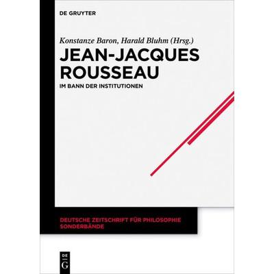 Jean-Jacques Rousseau, Gebundene Ausgabe von , De Gruyter, 978-3-11-041974-0