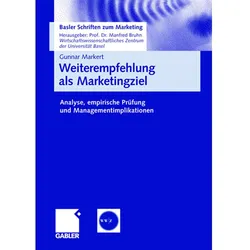 Weiterempfehlung als Marketingziel, Fachbücher von Gunnar Markert, Prof. Dr. Manfred Bruhn