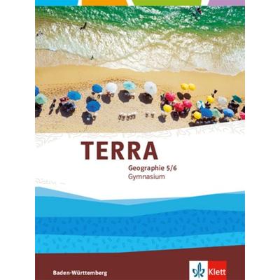 TERRA Geographie 5./6. Klasse für Baden-Württemberg, Gebundene Ausgabe von , Klett Schulbuchverlag