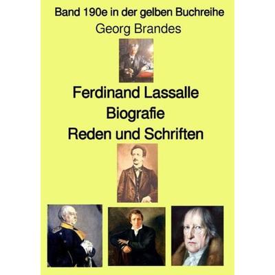 Gelbe Buchreihe / Ferdinand Lassalle – Biografie – Reden und Schriften – Band 190e in der gelben Buchreihe – bei Jürgen Ruszkowski, Taschenbuch von