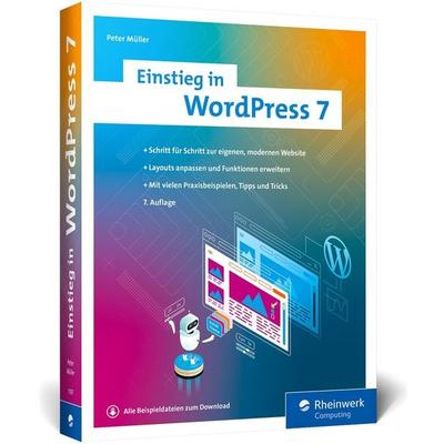 Einstieg in WordPress 7, Taschenbuch von Peter Müller, Rheinwerk Verlag, 978-3-367-11537-2
