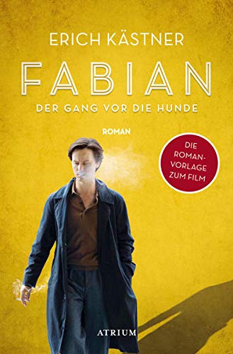 Erich Kästner - Fabian oder Der Gang vor die Hunde: Die Romanvorlage zum Film - Preis vom 19.10.2026 19:33:35 h