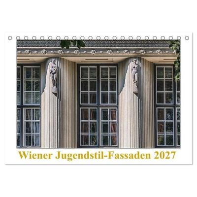 Wiener Jugendstil-Fassaden (Tischkalender 2027 DIN A5 quer), CALVENDO Monatskalender