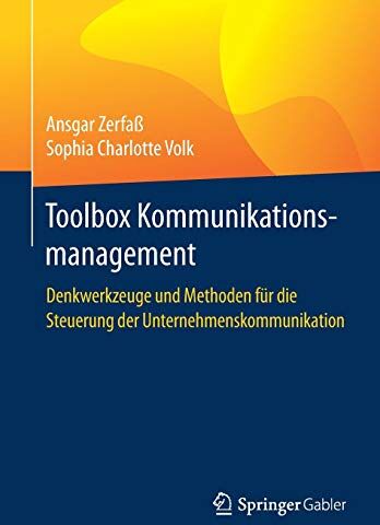 Ansgar Zerfass - Toolbox Kommunikationsmanagement: Denkwerkzeuge und Methoden für die Steuerung der Unternehmenskommunikation - Preis vom 30.09.2026 22:30:23 h