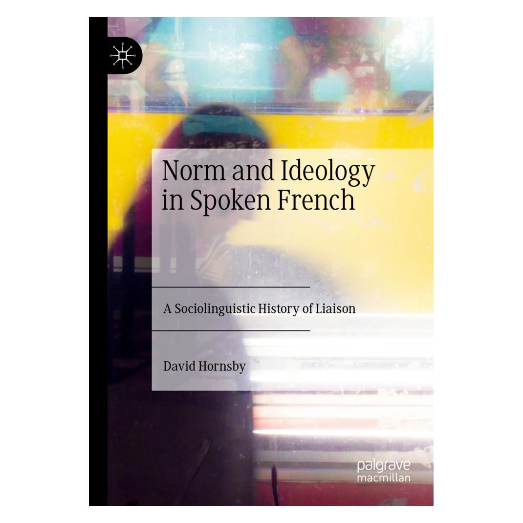 Springer Norm and Ideology in Spoken French (Englisch, Softcover, David Hornsby) (56215517)