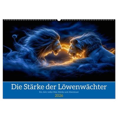 Die Stärke der Löwenwächter (Wandkalender 2026 DIN A2 quer), CALVENDO Monatskalender