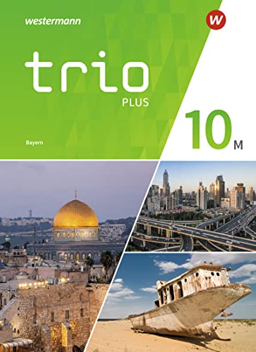 Trio - GPG / Trio GPG - Geschichte / Politik / Geographie für Mittelschulen in Bayern - Ausgabe 2017: Geschichte / Politik / Geographie für ... / Politik / Geographie - Ausgabe 2017 - Preis vom 09.10.2026 07:28:09 h