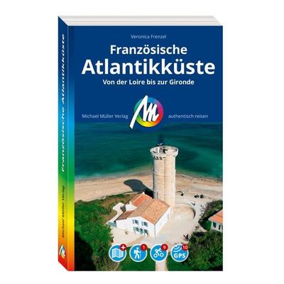 MICHAEL MÜLLER Reiseführer Französische Atlantikküste, Taschenbuch von Veronica Frenzel, Michael Müller Verlag, 978-3-96685-556-3